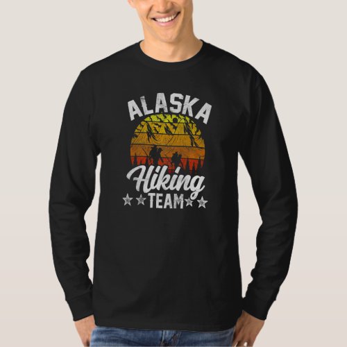 Alaska Hiking Team Hike Hiker Nature T_Shirt