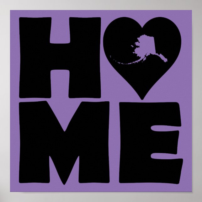Alaska Home Heart State Poster Sign (Front)