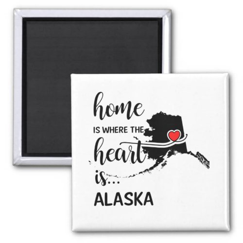 Alaska home is where the heart is magnet