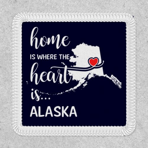 Alaska home is where the heart is  patch