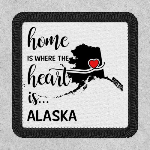 Alaska home is where the heart is patch