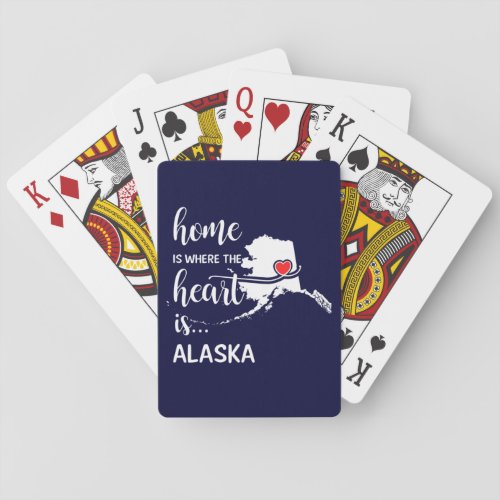 Alaska home is where the heart is playing cards
