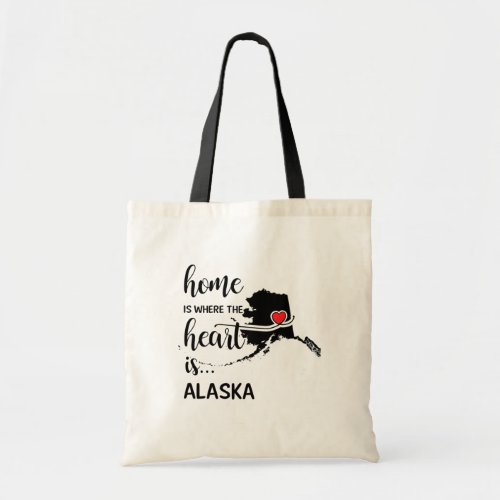Alaska home is where the heart is tote bag