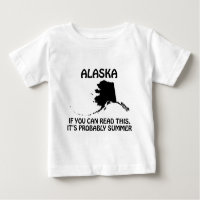 Alaska - If You Can Read This It's Probably Summer