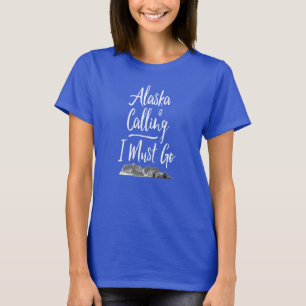 ALASKA is Calling I Must Go! Modern Mountains T-Shirt