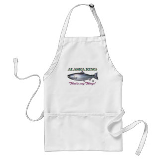 Alaska King, That's my thing!! Adult Apron