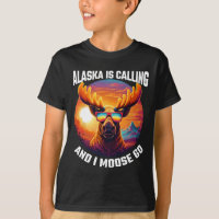 Alaska Moose Tourist Travel Funny Moose Adventure