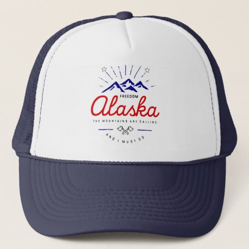 Alaska Mountains are Calling I Must Go Light_Color Trucker Hat