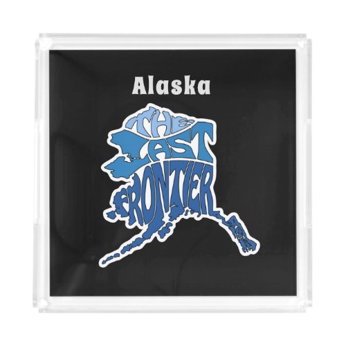 Alaska Nickname Word Art Acrylic Tray