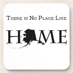 Alaska No Place Like Home Beverage Coaster
