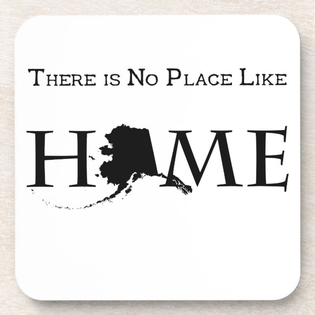 Alaska No Place Like Home Beverage Coaster (Front)