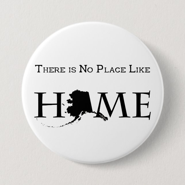 Alaska No Place Like Home Button (Front)