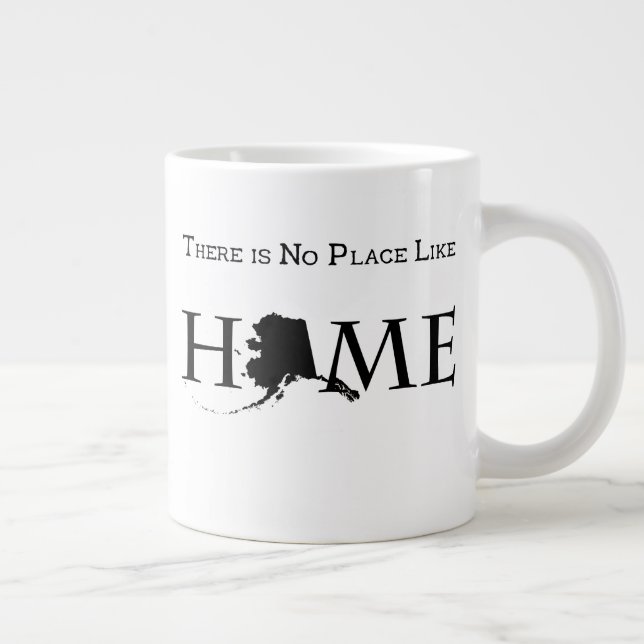 Alaska No Place Like Home Giant Coffee Mug (Right)