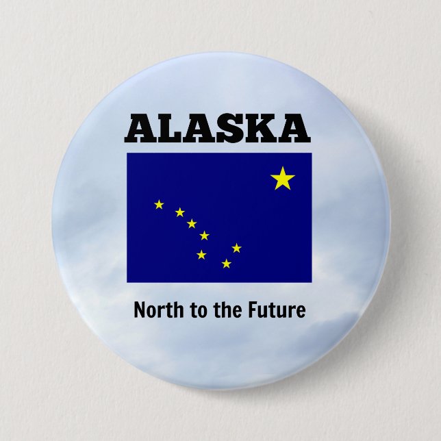 Alaska, North to the Future Button (Front)