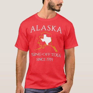 Alaska Pissing Off Texas Since 1959 Size State T-Shirt