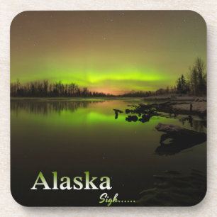 Alaska Sigh.... Beverage Coaster
