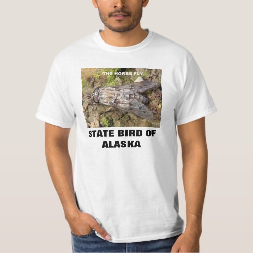 ALASKA  STATE BIRD THE HORSE FLY T_Shirt