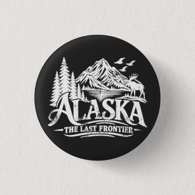 Alaska The Last Frontier Button (Front)