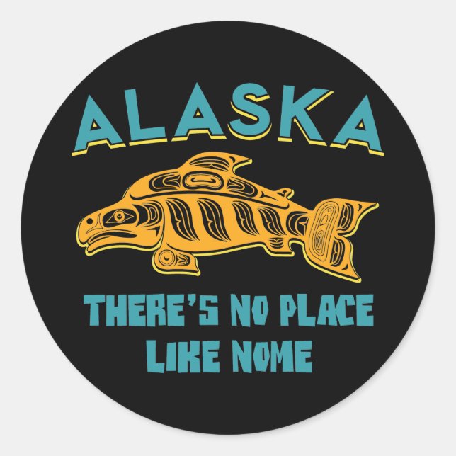 Alaska: There's no place like Nome Classic Round Sticker (Front)