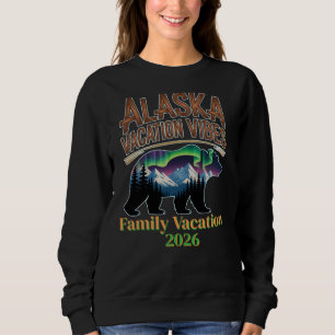 Alaska Vacation Vibes Travel Adventure Sweatshirt