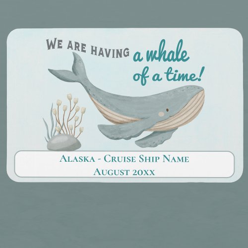 Alaska Whale Cabin Stateroom Cruise  Magnet