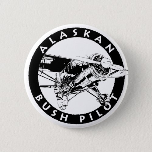 Alaskan Bush Pilot Button