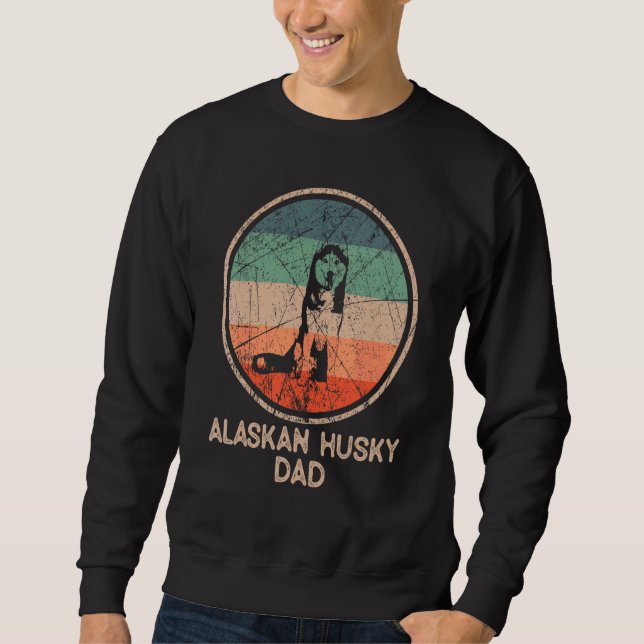 Alaskan Husky Dog  Vintage Alaskan Husky Dad Sweatshirt (Front)