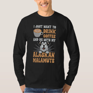 Alaskan Malamute Coffee Swea T-Shirt