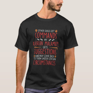 Alaskan Malamute Commands T-Shirt
