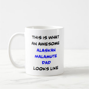 alaskan malamute dad, awesome coffee mug