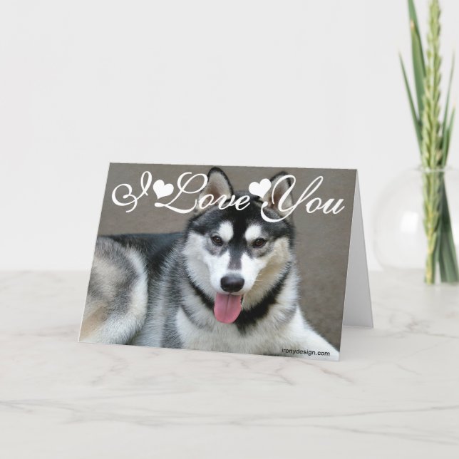 Alaskan Malamute Dogs I Love You Card (Front)