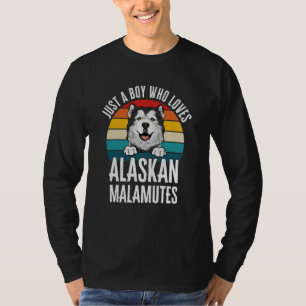 Alaskan Malamute Just A Boy Who Loves Alaskan Mala T-Shirt
