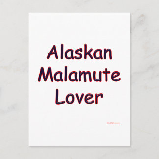 Alaskan Malamute Lover Postcard