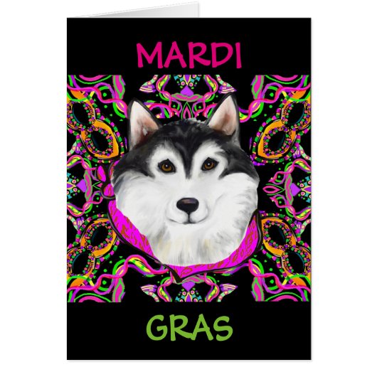 ALASKAN MALAMUTE - MARDI GRAS CARDS (Front)