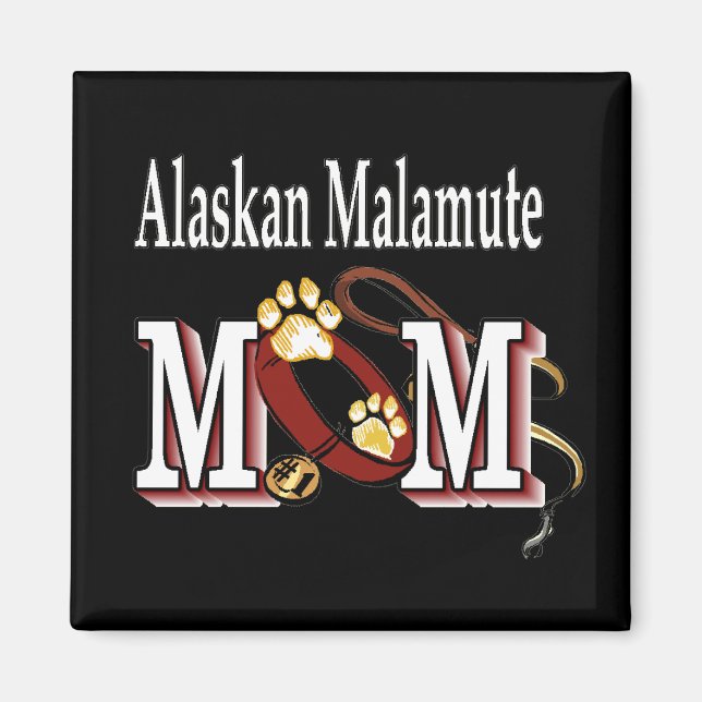 Alaskan Malamute MOM Magnet (Front)
