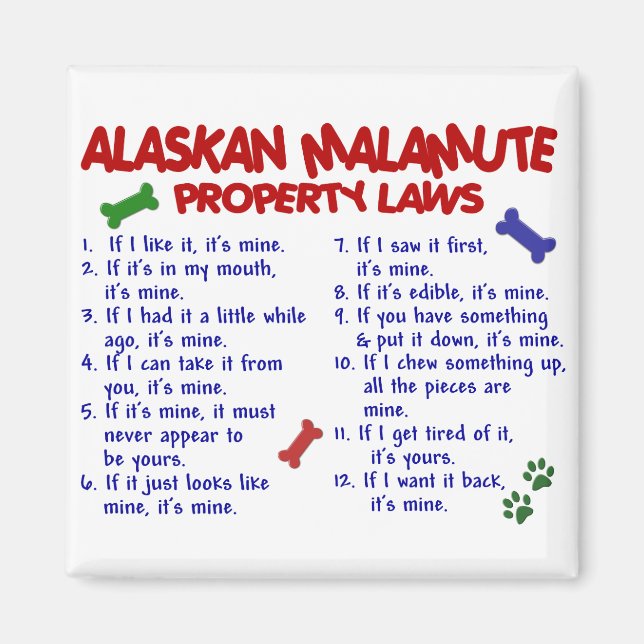 ALASKAN MALAMUTE Property Laws 2 Magnet (Front)