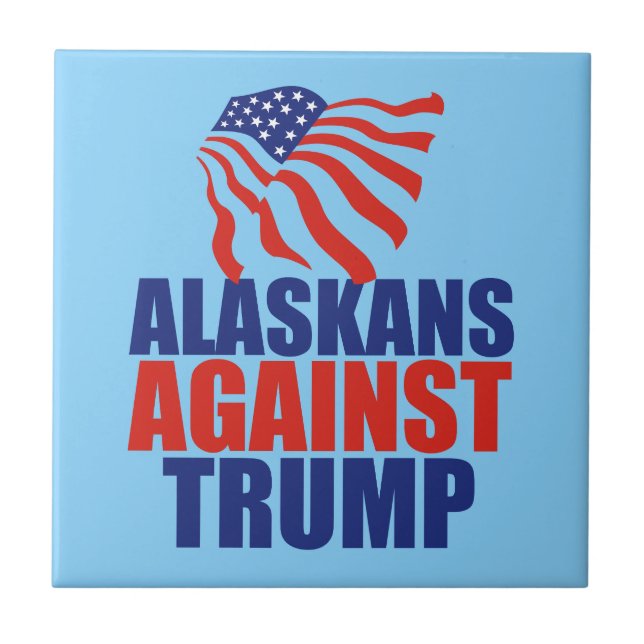 Alaskans Against Trump Tile (Front)