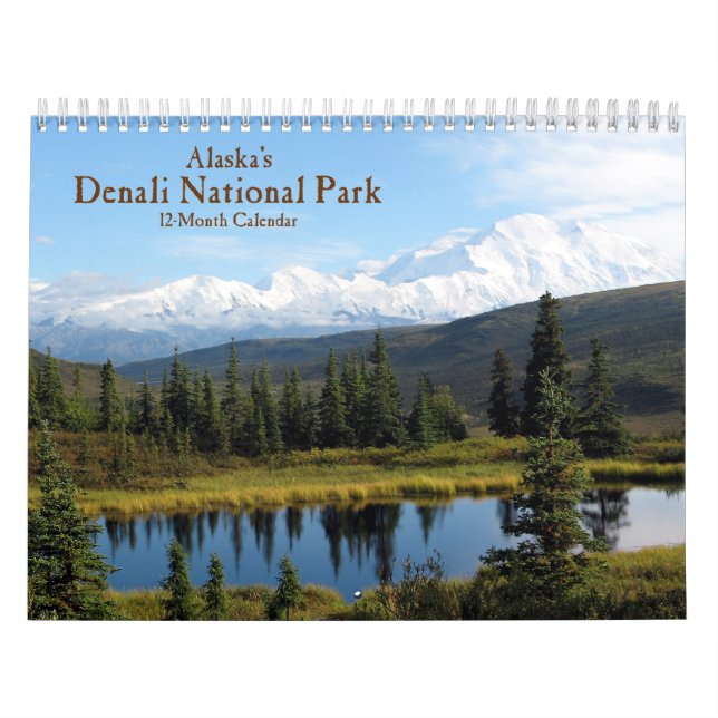 Alaska's Denali National Park Calendar (Cover)