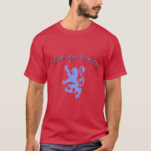 Alba gu brath Scottish Independence Lion Rampant T_Shirt