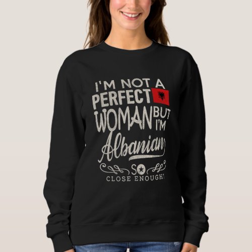 Albania Flag Woman   Albanian Pride Souvenir   Sweatshirt