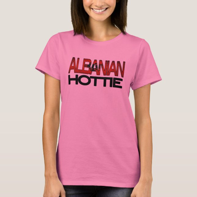 Albanian Hottie Shirt (Front)