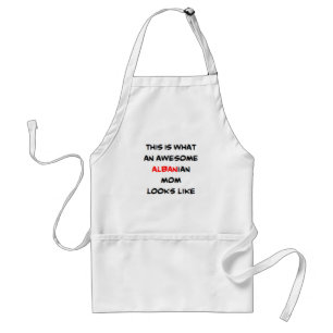 albanian mom, awesome adult apron