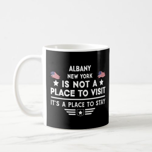 Albany New York Place to stay USA Town Home City  Coffee Mug