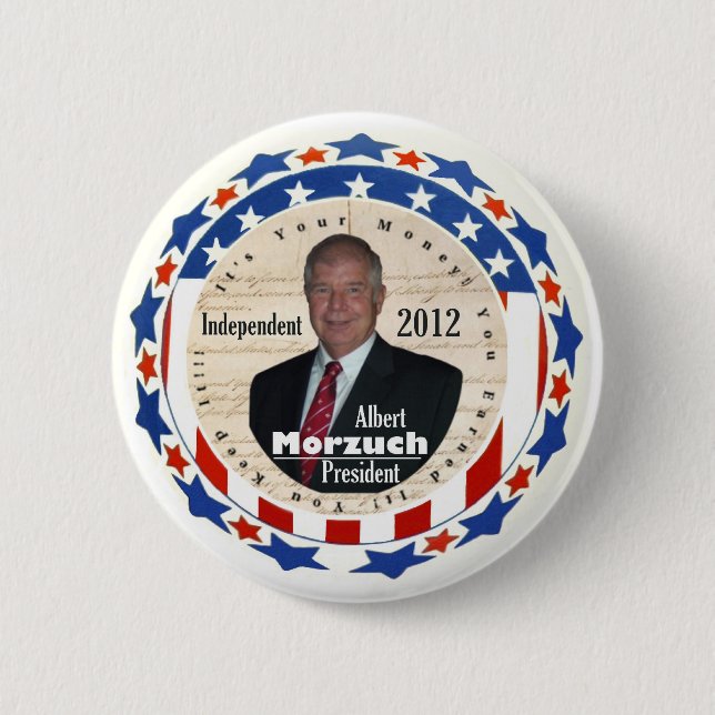 Albert Morzuch for President 2012 Pinback Button (Front)