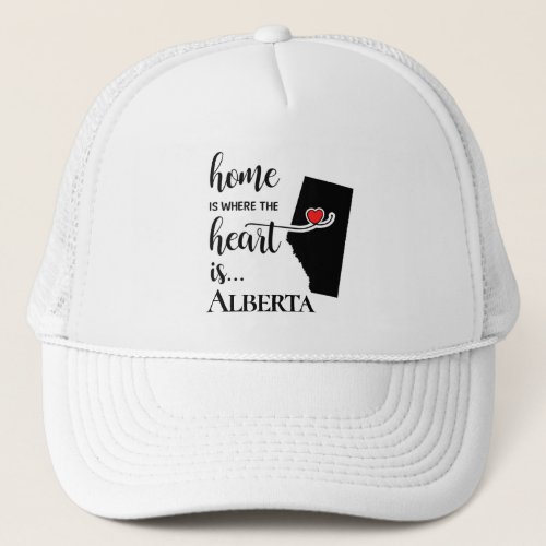 Alberta Province Home is Where Heart is Trucker Hat