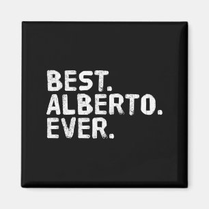 Alberto shirt funny men father's gift idea magnet