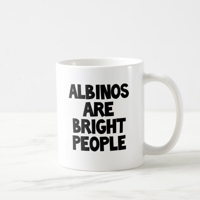 Albinos are Bright People mug (Right)