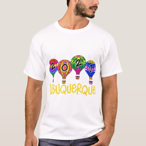 Albuquerque Balloon Festival 2021 New Mexico Fiest T_Shirt