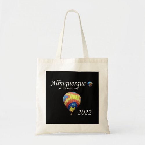 Albuquerque Balloon Festival 2022 New Mexico Fiest Tote Bag