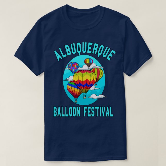 Albuquerque Balloon New Mexico Festival Hot Air  1 T-Shirt (Design Front)